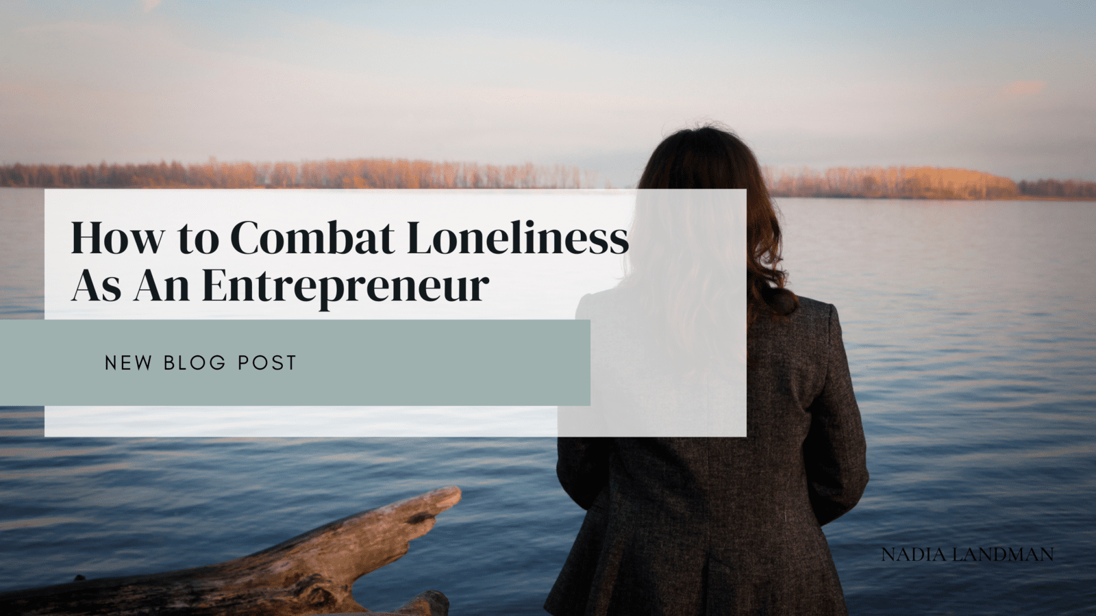 How to Combat Loneliness as an Entrepreneur